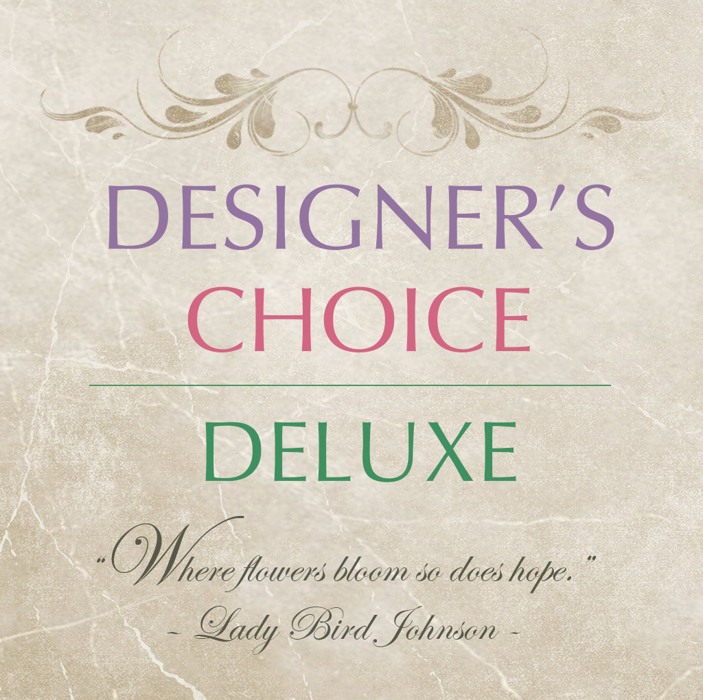 NaRae Flowers Designer's Choice Deluxe Fresh Seasonal flower arrangement custom designed by Best Local florist Best flowers by NaRae Flowers