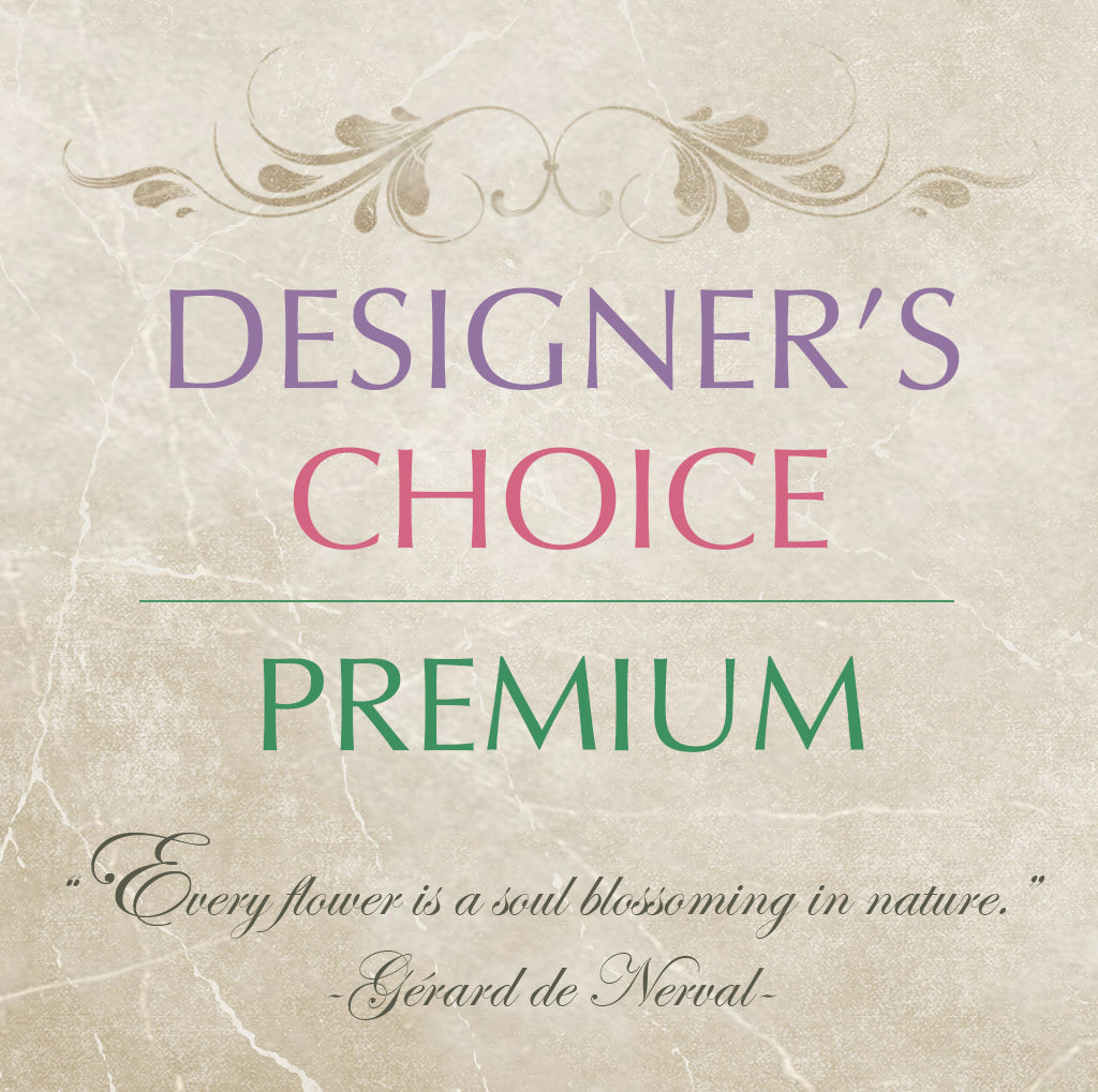 NaRae Flowers Designer's Choice Premium Fresh Seasonal flower arrangement custom designed by Best Local florist Best flowers by NaRae Flowers